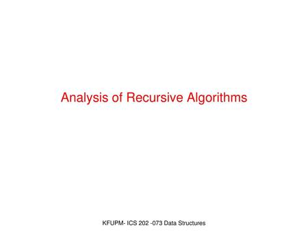 Analysis of Recursive Algorithms