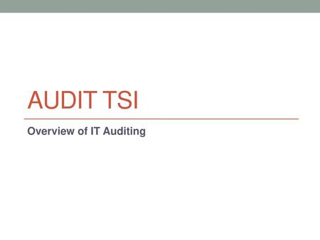 Overview of IT Auditing