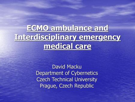 ECMO ambulance and Interdisciplinary emergency medical care