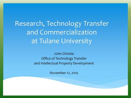 John Christie Office of Technology Transfer