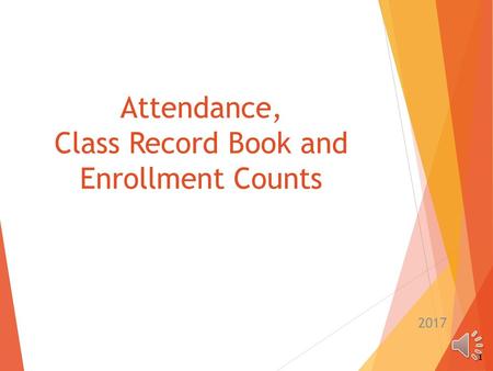 Attendance, Class Record Book and Enrollment Counts