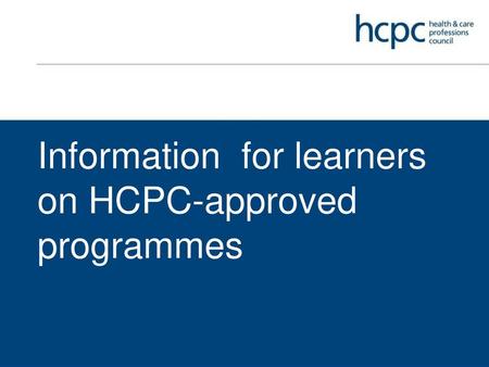 Information for learners on HCPC-approved programmes