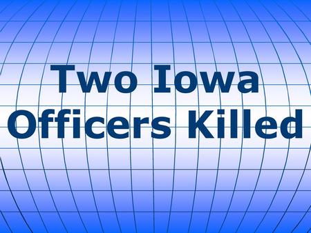 Two Iowa Officers Killed