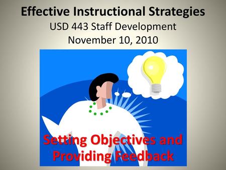 Setting Objectives and Providing Feedback