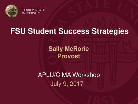 FSU Student Success Strategies Sally McRorie Provost