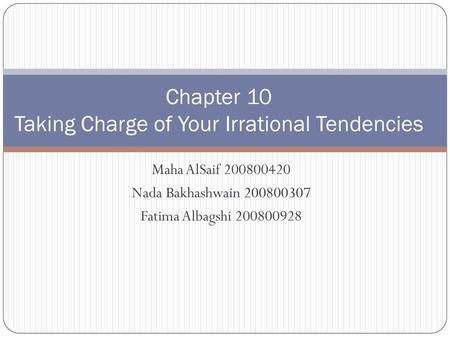 Chapter 10 Taking Charge of Your Irrational Tendencies