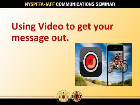 Using Video to get your message out.