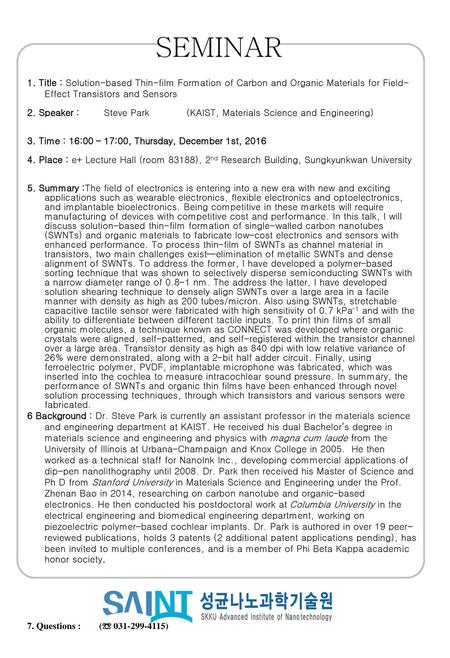 SEMINAR 1. Title : Solution-based Thin-film Formation of Carbon and Organic Materials for Field-Effect Transistors and Sensors 2. Speaker : Steve.