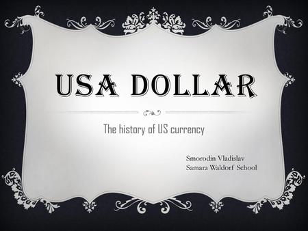 The history of US currency