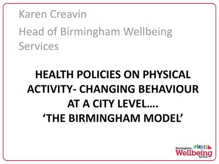 Karen Creavin Head of Birmingham Wellbeing Services