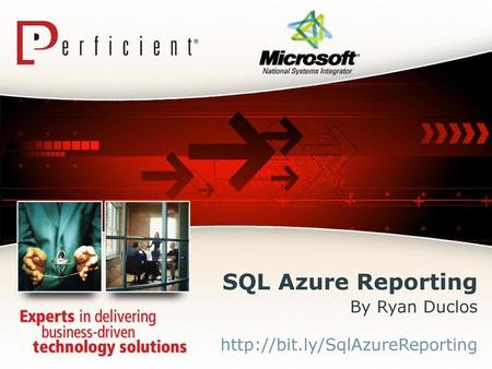 SQL Azure Reporting By Ryan Duclos http://bit.ly/SqlAzureReporting.