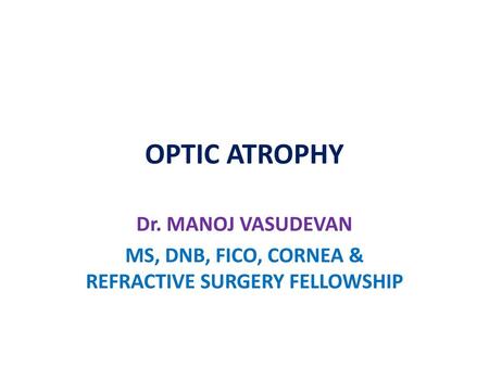 MS, DNB, FICO, CORNEA & REFRACTIVE SURGERY FELLOWSHIP