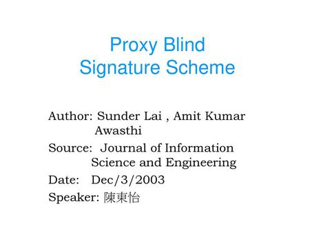 Proxy Blind Signature Scheme