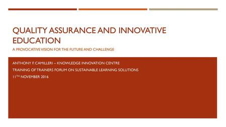 Quality Assurance and innovative education