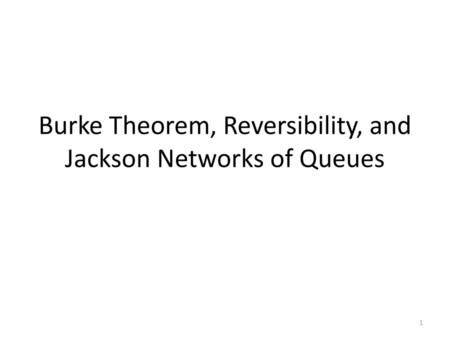 Burke Theorem, Reversibility, and Jackson Networks of Queues