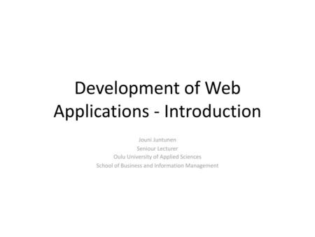 Development of Web Applications - Introduction