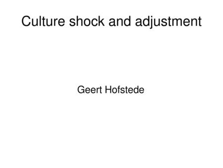 Culture shock and adjustment