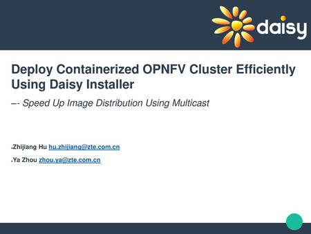 Deploy Containerized OPNFV Cluster Efficiently Using Daisy Installer