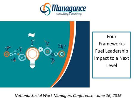 National Social Work Managers Conference - June 16, 2016