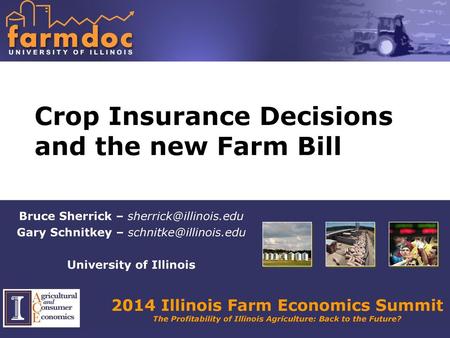 Crop Insurance Decisions and the new Farm Bill