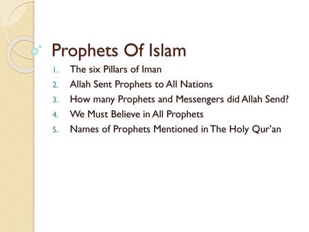 Prophets Of Islam The six Pillars of Iman