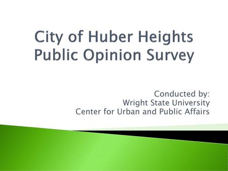 City of Huber Heights Public Opinion Survey