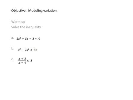 Objective: Modeling variation.