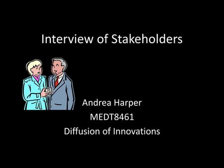 Interview of Stakeholders