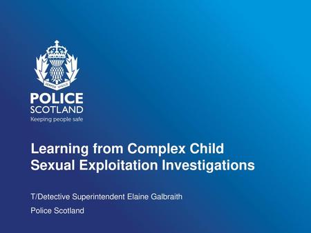 Learning from Complex Child Sexual Exploitation Investigations