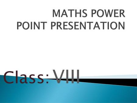 MATHS POWER POINT PRESENTATION