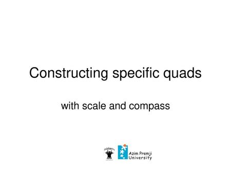 Constructing specific quads