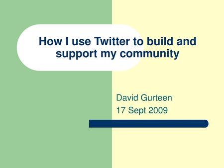 How I use Twitter to build and support my community