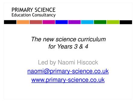 The new science curriculum for Years 3 & 4