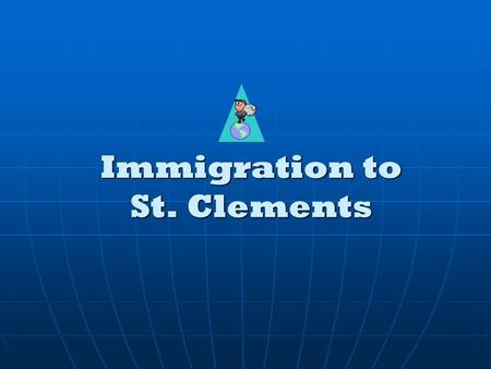 Immigration to St. Clements