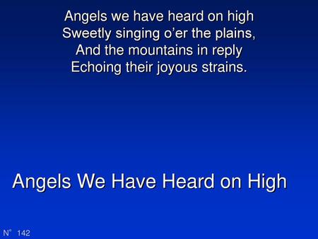 Angels We Have Heard on High