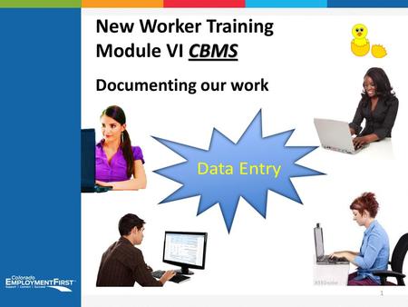 New Worker Training Module VI CBMS