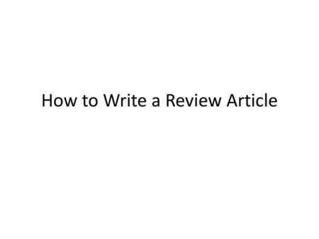 How to Write a Review Article