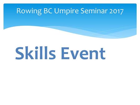 Rowing BC Umpire Seminar 2017