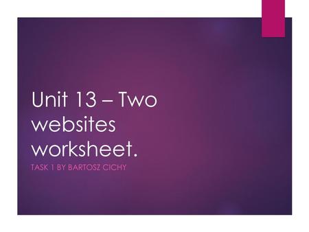 Unit 13 – Two websites worksheet.