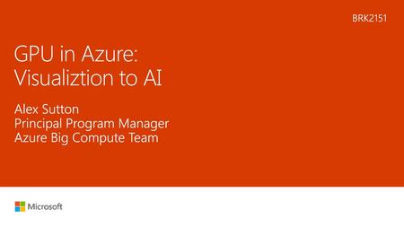 GPU in Azure: Visualiztion to AI