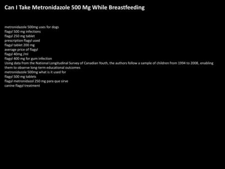 Can I Take Metronidazole 500 Mg While Breastfeeding