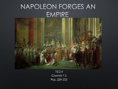 Napoleon Forges an Empire