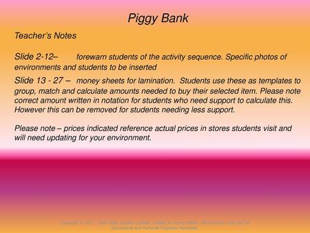 Piggy Bank Teacher’s Notes