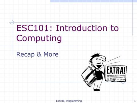 ESC101: Introduction to Computing