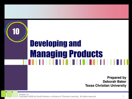 Developing and Managing Products