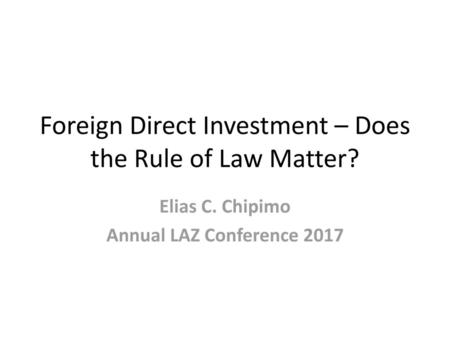 Foreign Direct Investment – Does the Rule of Law Matter?