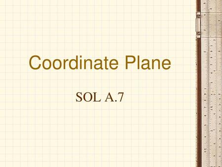 Coordinate Plane SOL A.7.