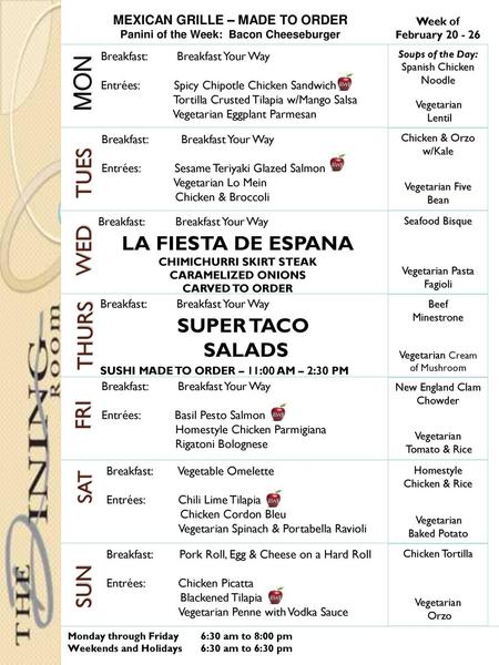 FRI MON SUN WED LA FIESTA DE ESPANA SUPER TACO THURS SALADS SAT TUES