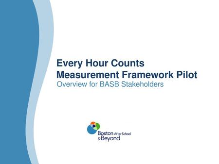 Every Hour Counts Measurement Framework Pilot