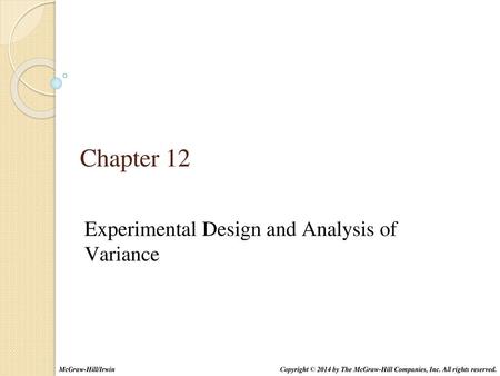 Experimental Design and Analysis of Variance